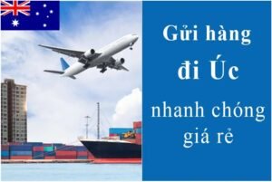 Gửi hàng đi Úc giá rẻ