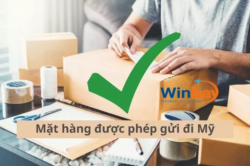 mat-hang-duoc-phep-gui-di-my